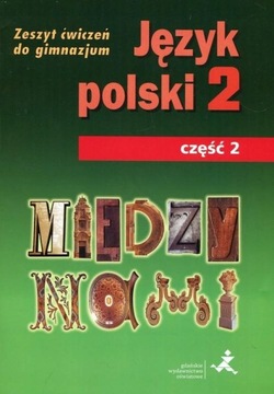 MIĘDZY NAMI 2 ZESZYT ĆWICZEŃ CZĘŚĆ 2 GWO