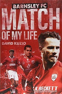 Barnsley Match of My Life DAVID KUZIO