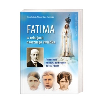 Fatima w relacjach naocznego świadka - M. Formigao