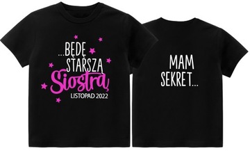 Koszulka Mam sekret Będę starszą siostrą r. 122
