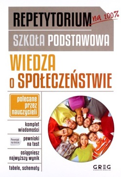 WIEDZA O SPOŁECZEŃSTWIE. REPETYTORIUM SZKOŁA PODSTAWOWA [KSIĄŻKA]