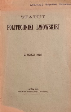 STATUT POLITECHNIKI LWOWSKIEJ Z ROKU 1921