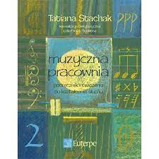 PRACOWNIA MUZYCZNA 2 Tatiana Stachak EUTERPE