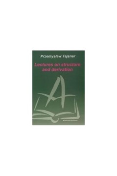 Lectures on structure and derivation - Przemysław Tajsner