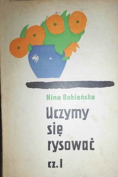Uczymy się rysować cz.1 - Nina Bobieńska