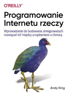 PROGRAMOWANIE INTERNETU RZECZY - King Andy [KSIĄŻK