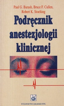 Podręcznik anestezjologii klinicznej Barash