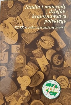 Studia i materiały z dziejów krajoznawstwa polskiego tom IV