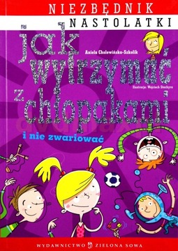 Jak wytrzymać z chłopakami i nie zwariować Aniela Cholewińska-Szkolik