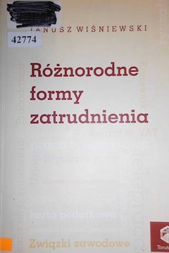 RÓŻNORODNE FORMY ZATRUDNIENIA - Janusz Wiśniewski