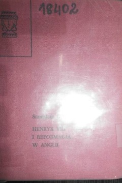 Henryk 8 i reformacja w Anglii - Grzybowski