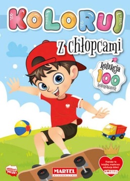 Kolekcja 100 - KOLORUJ - kolorowanka Z CHŁOPCAMI