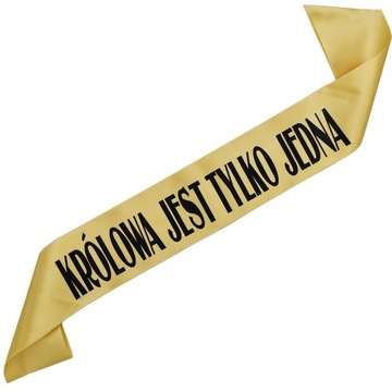 Królowa jest tylko jedna - złota szarfa z czarnym nadrukiem