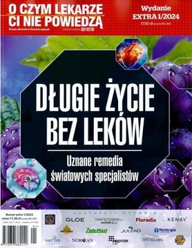 O CZYM LEKARZE CI NIE POWIEDZĄ EXTRA 1/2024 - DŁUGIE ŻYCIE BEZ LEKÓW