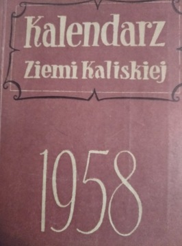 Kalendarz Ziemi Kaliskiej, 1958 r.