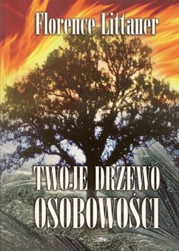 Twoje drzewo osobowości - Florence Littauer