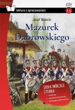 Mazurek Dąbrowskiego lektura z opracowaniem Józef Wybicki