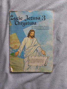Życie Jezusa Chrystusa 3
