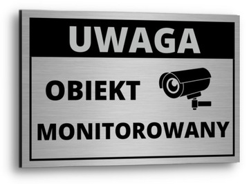 TABLICZKA TABLICA UWAGA OBIEKT MONITOROWANY ALUMINIUM MONITORING KAMERA UV