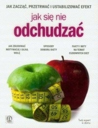 Jak się nie odchudzać Ilona Cichecka