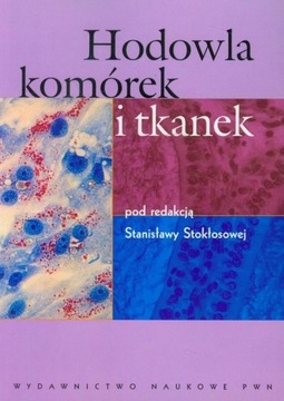 Hodowla komórek i tkanek Stokłosowa Stanisława