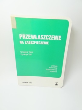 Przewłaszczenie na zabezpieczenie Zoll Tracz