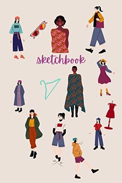 BN, S. Sketchbook: fashion sketchbook with figure templates for girls and w