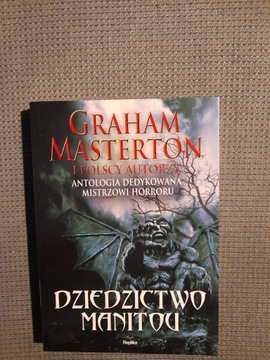 Dziedzictwo Manitou. Antologia dedykowana Grahamowi Mastertonowi