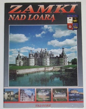 Zamki nad Loarą - Praca zbiorowa