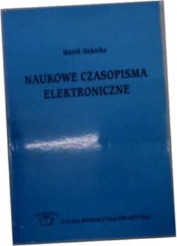 Naukowe czasopisma elektroniczne - Marek. Nahotko