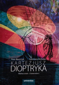 Kartezjusz Dioptryka Piotr Błaszczyk Kazimierz Mrówka