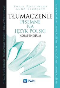 Tłumaczenie pisemne na język polski Kompendium PWN