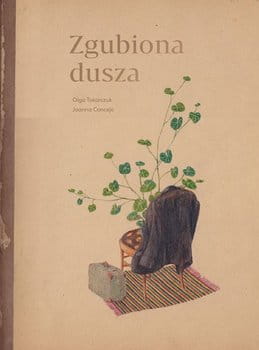 ZGUBIONA DUSZA OLGA TOKARCZUK JOANNA CONCEJO