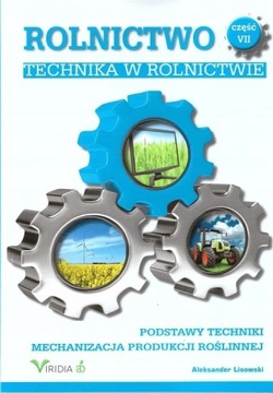 Rolnictwo VII TECHNIKA w rolnictwie mechanizacja 7