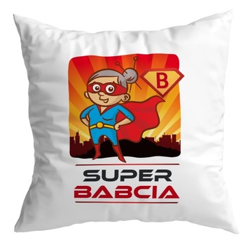 Poduszka prezent DZIEŃ BABCI Super Babcia