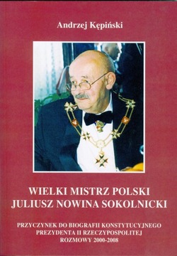 Великий Магистр Польши Юлиуш Новина Сокольницкий.