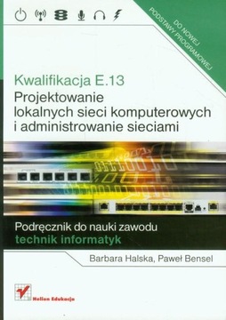 Projektowanie lokalnych sieci komputerowych E.13
