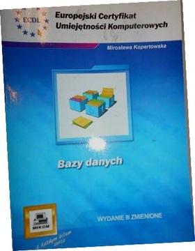 Bazy danych (ECDL) - Mirosława Kopertowska