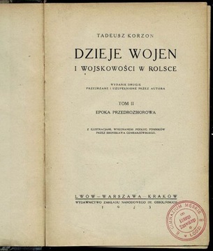 Dzieje wojen i wojskowości w Polsce T. 2-3 Tadeusz Korzon 1923