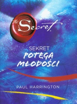 Sekret potęga młodości Paul Harrington