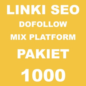 Linki SEO Mix platform Dofollow 1000 LINKÓW