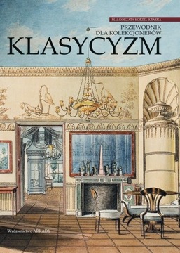 Klasycyzm. Przewodnik dla kolekcjonerów