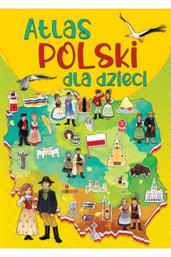 Atlas Polski dla dzieci. Wyd. Fenix