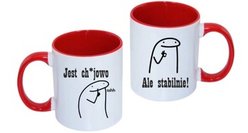 KUBEK JEST CH*JOWO ALE STABILNIE ŚMIESZNY PREZENT DO PRACY