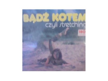 Bądź kotem czyli stretching - praca zbiorowa