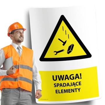 Naklejki BHP znak ostrzegawczy UWAGA SPADAJĄCE ELEMENTY