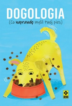 Dogologia Co naprawdę myśli twój pies Felix Osborne