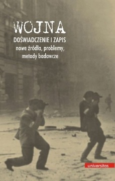 WOJNA DOŚWIADCZENIE I ZAPIS