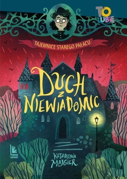 Duch z Niewiadomic Katarzyna Majgier
