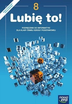Lubię to! 8 Podręcznik do informatyki uż